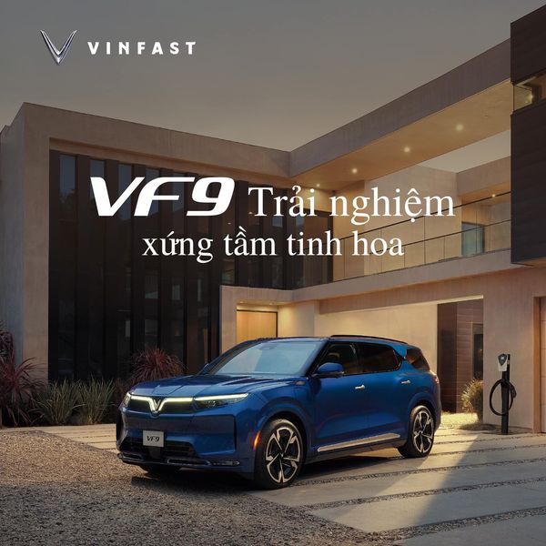 VF 9 -Trải nghiệm xứng tầm tinh hoa